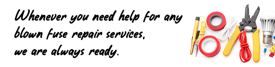 Image of electrical tools on white background with text relating to blown fuse repair services
