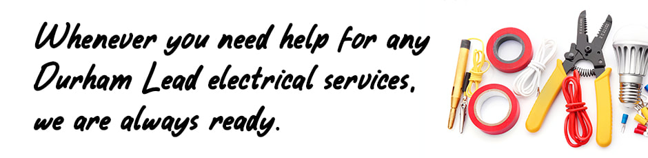 Image of electrical tools on white background with text relating to Durham Lead electrical services